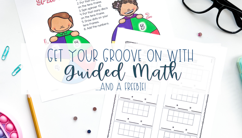 Get Your Groove On With Guided Math blog post